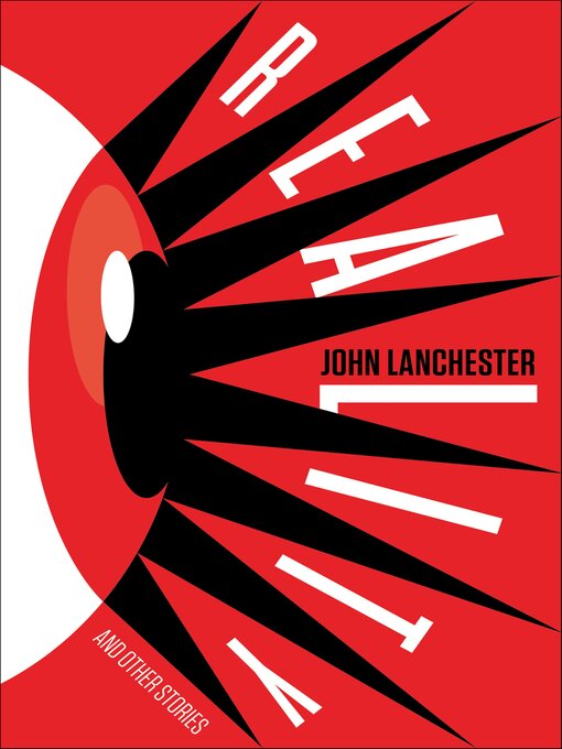 Title details for Reality by John Lanchester - Wait list